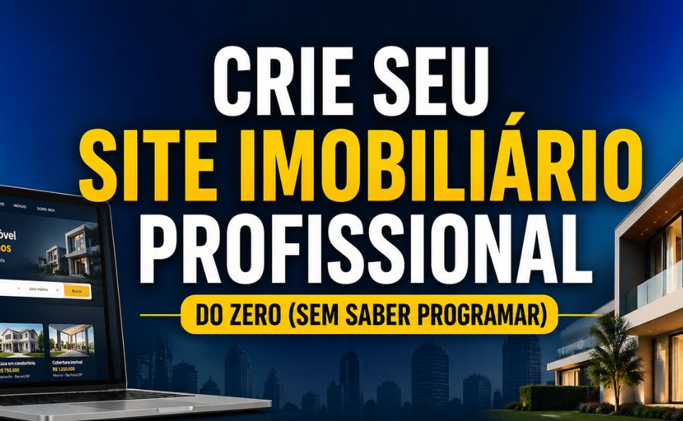 Imagem do artigo Como Criar um Site para Imobiliaria Profissional do Zero (Mesmo Sem Experiência)
