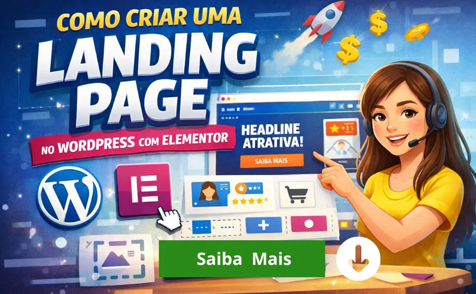 Imagem do artigo Como Criar uma Landing Page no WordPress com Elementor (Guia Completo para Iniciantes)Como Criar uma Landing Page no WordPress com Elementor (Guia Completo para Iniciantes)Como Criar uma Landing Page no WordPress com Elementor (Guia Completo para Iniciantes)Como Criar uma Landing Page no WordPress com Elementor (Guia Completo para Iniciantes)