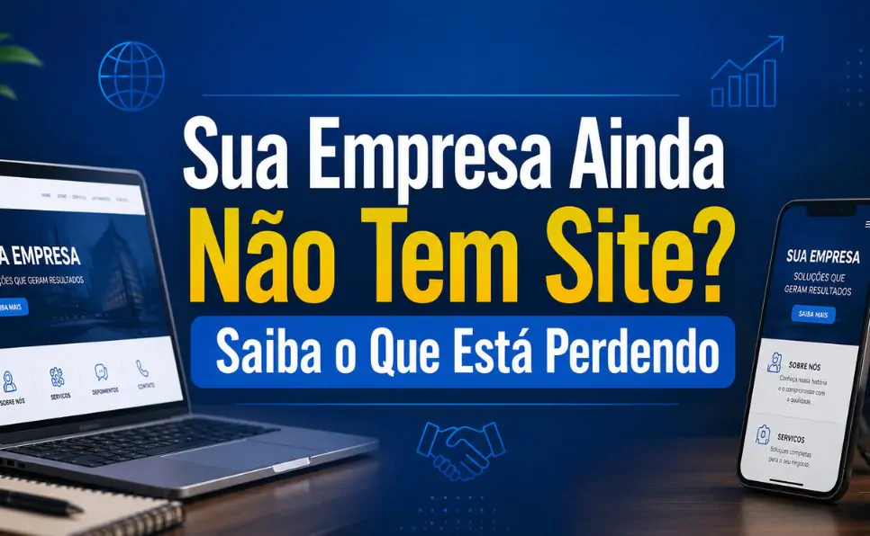 Imagem do artigo Site para Empresas: Por Que Seu Negócio Precisa Estar na Internet em 2026